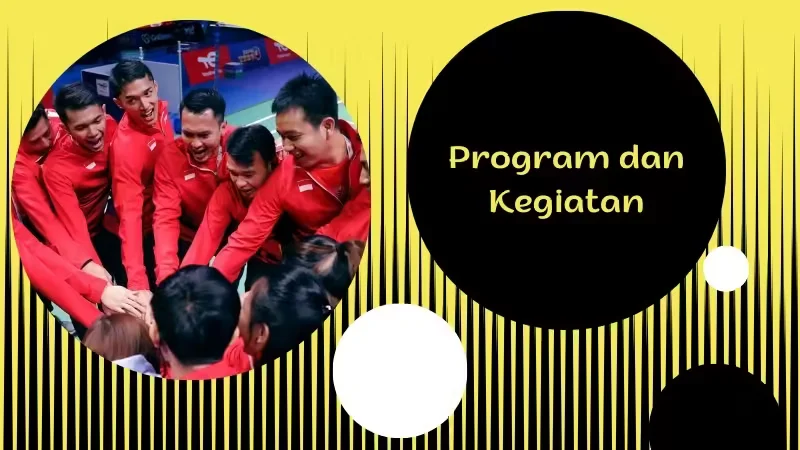 Program dan Kegiatan PBSI