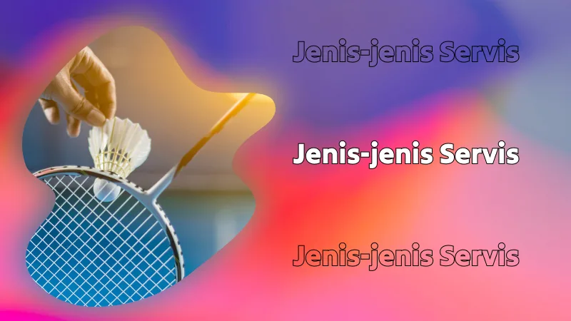 Jenis-jenis Servis