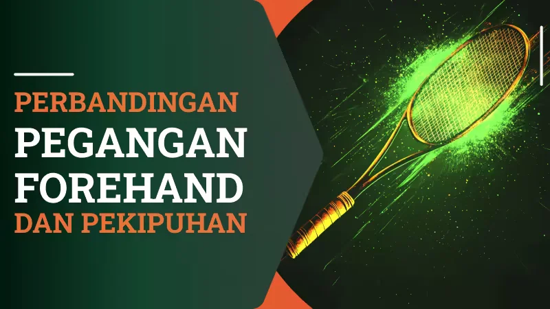 Perbandingan Pegangan Forehand dan Pekipuhan 